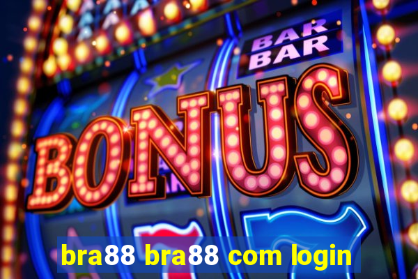 bra88 bra88 com login